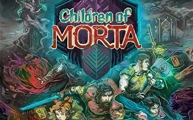 Children of Morta