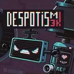 Despotism 3k